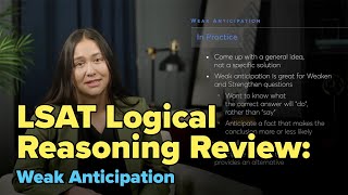 LSAT Logical Reasoning Review: Weak Anticipation | LSAT Logical Reasoning Questions