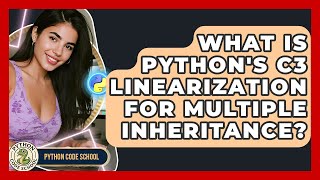What Is Python's C3 Linearization For Multiple Inheritance? - Python Code School