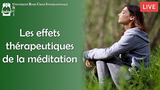 Live U.R.C.I. | Les effets thérapeutiques de la méditation