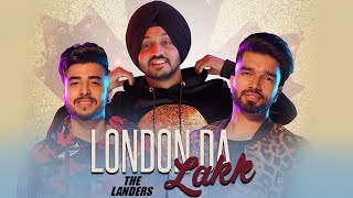 LONDON DA LAKK  THE LANDERS Official Video   New Punjabi Song 2022   Latest Punjabi Songs 20221080P
