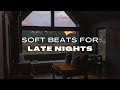 PLAYLIST Late nights vibes - Aesthetic songs to chill in the evening