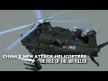 Beyond Apache! China's New Attack Helicopters uses a turboshaft 16 engine,The Rise of the Air Killer