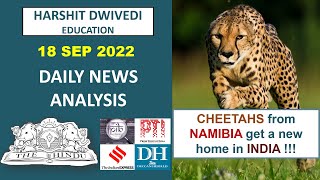 18th September 2022 Daily Current Affair/News Analysis by Vineet Sagar #cheetahs from Namibia