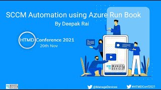 SCCM Automation using Azure Run Book - Deepak Rai - HTMD Conference 2021