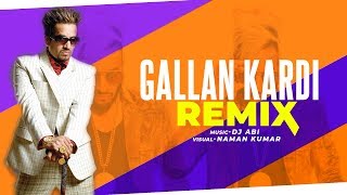 Gallan Kardi (REMIX) - Jawaani Jaaneman | Dj Abi | Naman Kumar