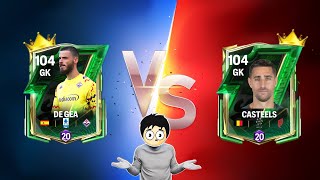 104 DE GEA vs CASTEELS REVIEW😱🔥| GK REVIEW 👀 FC MOBILE