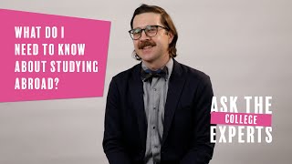 What do I need to know about studying abroad? | Ask the College Experts