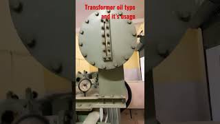 Which transformer oil is used in transformer oil? Purpose of usages of transformer oil I