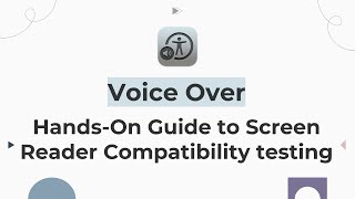 How to Use VoiceOver on Mac for Accessibility Testing: A Hands-On Guide to Screen Reader Testing