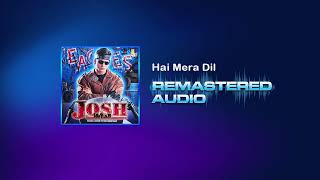 Hai Mera Dil - Josh - Udit Narayan & Alka Yagnik - Anu Malik - REMASTERED AUDIO