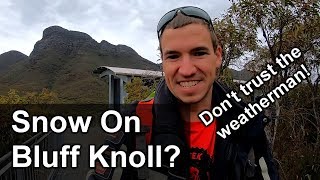 Don't Trust The Weatherman | Snow On Bluff Knoll??