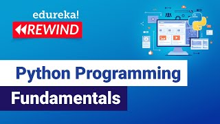 Python Programming Fundamentals | Python Programming | Edureka | Python Rewind - 2