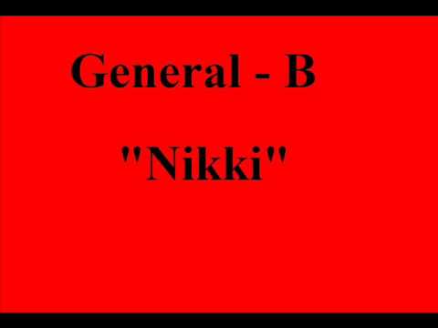 General B - Nikki - YouTube