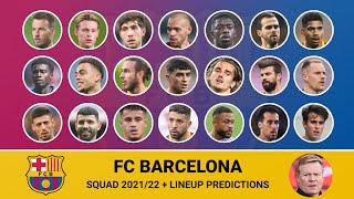 FC Barcelona Squad 2021/22 + Lineup Predictions