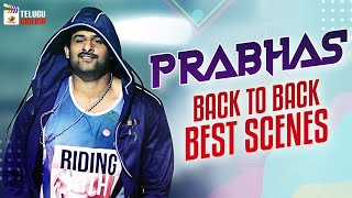 Prabhas Back to Back Best Scenes | Rebel Star Prabhas Best Telugu Scenes | Mango Telugu Cinema