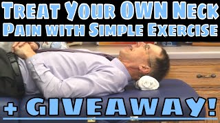 Treat Your Own Neck Pain with Simple Exercise + GIVEAWAY