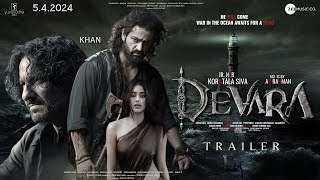 DEVARA: Part 1 - HINDI Trailer | Jr. NTR | Saif Ali Khan | Jahnavi K | Koratala Shiva | 5 April 2024