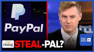 Robby Soave: STEAL-Pal? PayPal Tweets, Then Deletes $2.5K Punishment Rule For 'Misinformation'