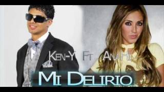 Mi Delirio - Ken-y Ft Anahi **Original De Estudio**  \