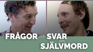 Frågor och svar om SJÄLVMORD