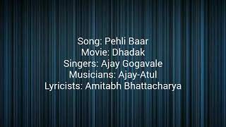 Pehli Baar | Lyrics | Dhadak | Nakshita World