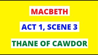 Macbeth: Act 1, Sc 3, Macbeth Thane of Cawdor Analysis In 60 Seconds! | GCSE English Exams Revision!