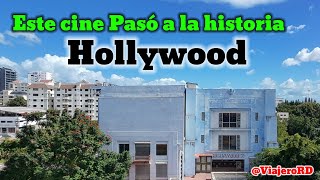 El Famoso Cine Hollywood y panorámica de área