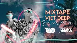 Việt Deep TILO -  MỘT CÚ LỪA -  TiLo ft Zuke Mix 2020