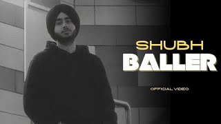 SHUBH - Baller | Full Music Video | Movement Creations Entertainment