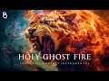 Holy Ghost Fire | Prophetic Warfare Prayer Instrumental