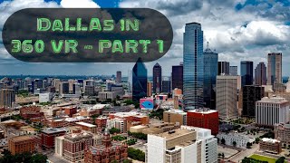 Dallas 360 Virtual Reality Tour - Explore the Vibrant Heart of Texas!