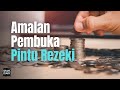 Amalan Pembuka Pintu Rezeki | Informasi Islam - SimasDiary