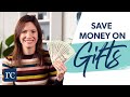 How to Save Money on Gifts (for Every Occasion!)