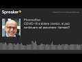 COVID-19 e dolore cronico, si può continuare ad assumere i farmaci? (creato con Spreaker)