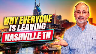 Why everyone is Leaving Nashville Tennessee