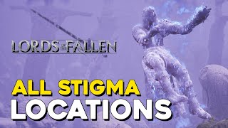 Lords Of The Fallen (2023) All Umbral Stigma Locations (Lingering Moments Trophy Guide)
