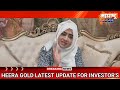 HEERA GOLD LATEST UPDATE FOR INVESTOR'S | MAHARASHTRA SANSANI |