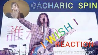 Reacting to Gacharic Spin_I Wish I 😘👌