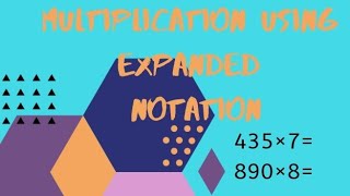 Multiplication using expanded notation method |grade 4