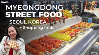 Myeongdong street food + Shopping in Korea