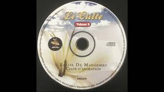 La Grande Chorale De Mangembo (Kinshasa) - Le Culte, Volume 2