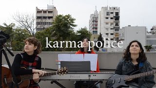 Karma Police- Radiohead (cover)