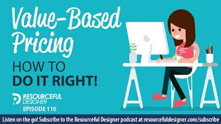 Value-Based Pricing: How To Do It Right! - RD110