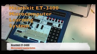 Heathkit ET-3400 Microcomputer Learning System / Microprocessor Trainer demo