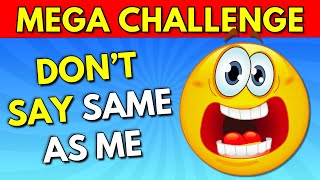 Avoid Saying The Same Thing As Me 🤔 100 Rounds MEGA CHALLENGE 📢