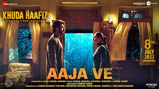 Aaja Ve - Khuda Haafiz 2 | Vidyut Jammwal & Shivaleeka Oberoi | Vishal Mishra, Kaushal K | Faruk K
