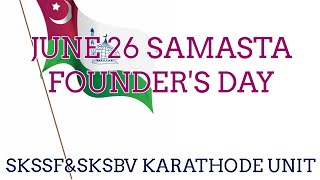 JUNE 26 SAMASTA FOUNDER´S DAY[SKSSF KARATHODE UNIT]