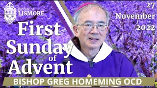 Catholic Mass Today First Sunday in Advent 27 Nov 2022 Bishop Greg Homeming Lismore Australia