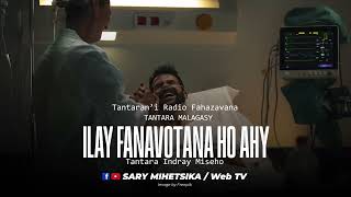 Tantara Malagasy - ILAY FANAVOTANA HO AHY  (Tantaran'i Radio Fahazavana) Tantara Indray Mihaino