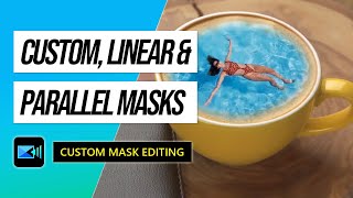 How to Mask Using Custom, Linear & Parallel Masks | PowerDirector Tutorial